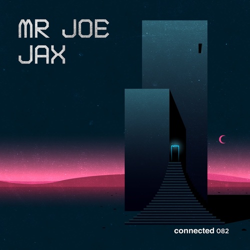 Mr Joe - Jax [CONNECTED082]